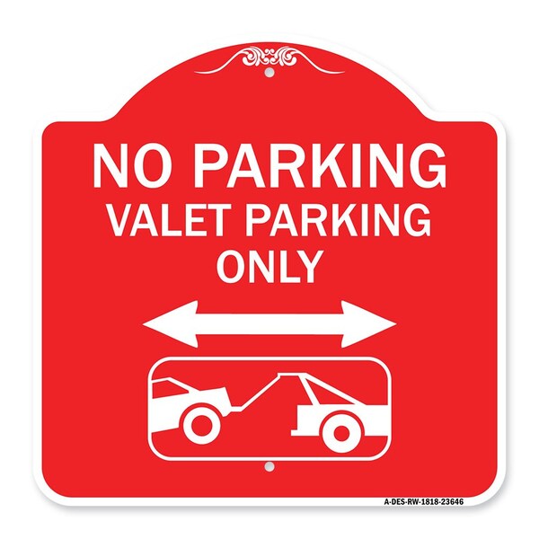 Signmission No Parking Valet Parking W/ Bidirectional Arrow & Car Tow Graphic Alum, 18" x 18", RW-1818-23646 A-DES-RW-1818-23646 - main